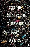 Book cover for Come Join Our Disease