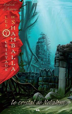 Le cristal de Nebalom (Les 7 cristaux de Shamballa, #2)