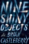 Nine Shiny Objects Book cover for Nine Shiny Objects
