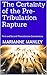 The Certainty of the Pre-Tribulation Rapture by Marianne Manley
