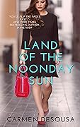 Land of the Noonday Sun