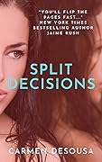 Split Decisions