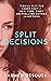 Split Decisions (The Southe...