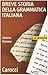 Breve storia della grammatica italiana by Simone Fornara