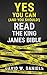Yes You Can (and You Should) Read the King James Bible