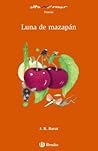 Luna de mazapán by J.R. Barat