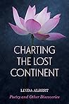 Charting the Lost Continent by Linda Albert Charting the Lost Continent by Linda Albert