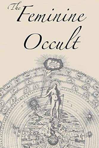 The Feminine Occult (Paperback)