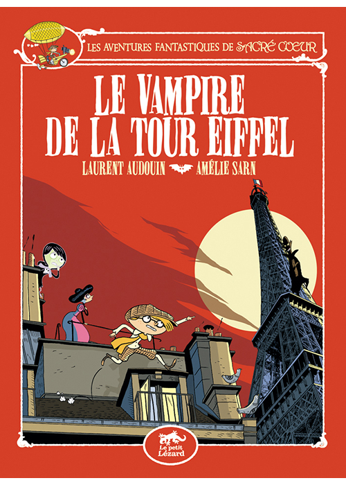 Le Vampire de la Tour Eiffel (Les Aventures Fantastiques de Sacré-Cœur, #2)