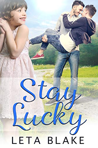 Stay Lucky (Kindle Edition)