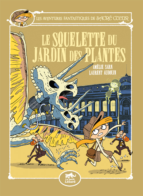 Le Squelette du Jardin des Plantes (Les aventures fantastiques de Sacré Coeur, #8)