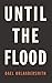 Until the Flood by Dael Orlandersmith