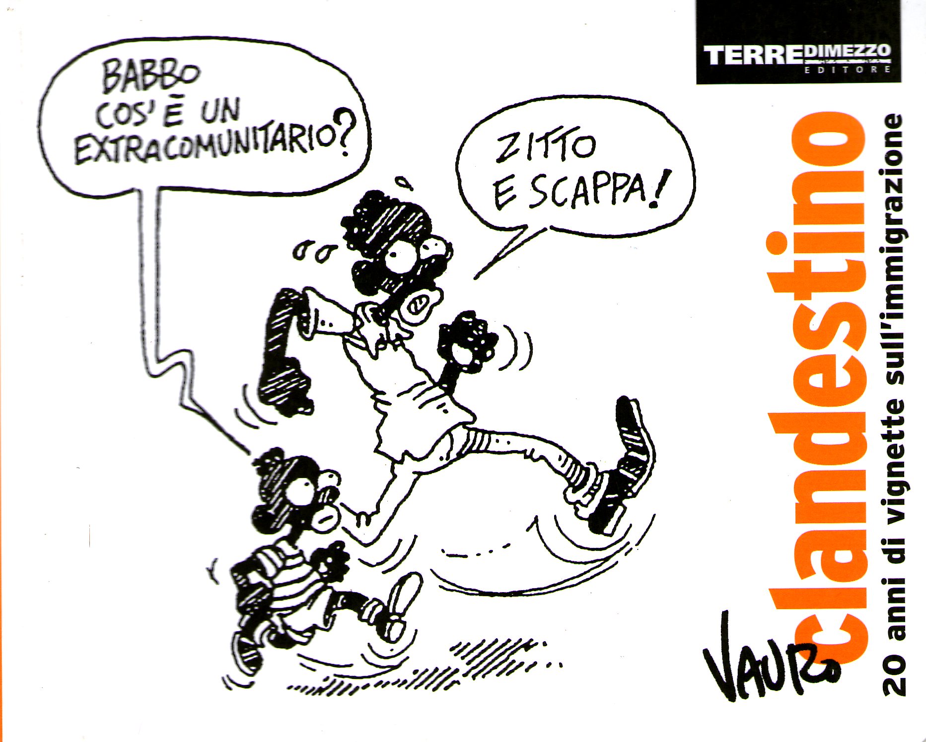 Clandestino: 20 anni di vignette sull'immigrazione (Paperback)