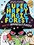 Super Happy Magic Forest an...