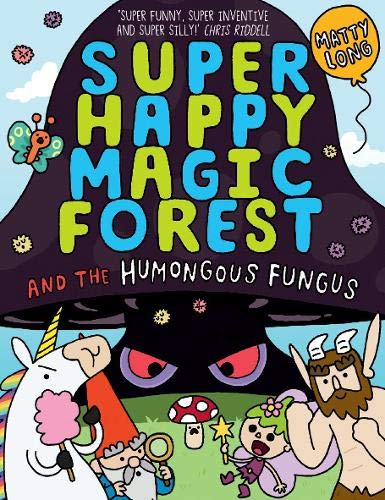 Super Happy Magic Forest and the Humongous Fungus (Paperback)