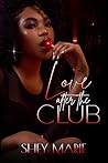 Love After The Club