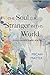 The Soul Is a Stranger in This World by Micah Mattix The Soul Is a Stranger in This World by Micah Mattix