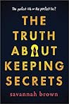 Book cover for The Truth about Keeping Secrets