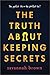 The Truth about Keeping Secrets