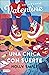 Una chica con suerte (The Valentines, #1)