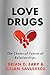 Love Drugs: The Chemical Future of Relationships