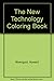 The New Technology Coloring...