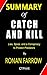 Summary of Catch and Kill by Ronan Farrow : Lies, Spies and a Conspiracy to Protect Predators