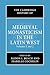The Cambridge History of Medieval Monasticism in the Latin West by Alison I. Beach