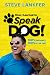 SpeakDog! by Steve Lankfer