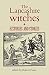 The Lancashire witches: His...