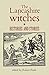 The Lancashire witches: Histories and stories