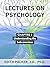 Lectures on Psychology: Cha...
