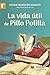 La vida útil de Pillo Polilla (Serie Naranja) by Vivian Mansour Manzur