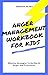 Anger Management Workbook F...