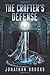 The Crafter's Defense (Dungeon Crafting #2)