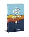 The 99 Handbook: A Catholic Guide to a Life of Faith The 99 Handbook: A Catholic Guide to a Life of Faith