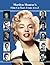 Marilyn Monroe's Film Co-Stars From A to Z by MR David Alan Williams