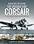The Vought F4U Corsair (Images of War)