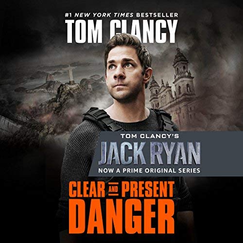 Clear and Present Danger (Jack Ryan, #5)