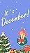 It`s December!
