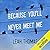 Because You'll Never Meet M...