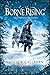 Borne Rising: Beyond the Sh...