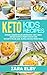 Keto Kids: Ketogenic Cookbo...