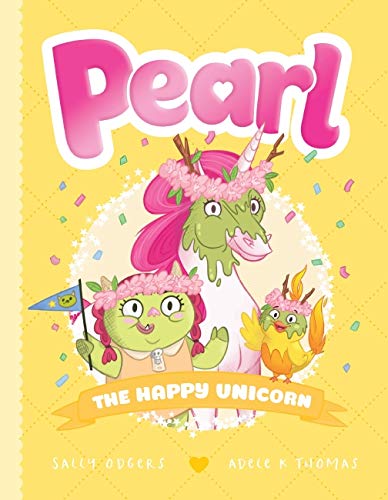 Pearl: The Happy Unicorn (Pearl, #4)