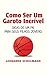 Como ser um garoto incrível: Dicas de um pai para seus filhos jovens (Portuguese Edition)