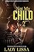 Not my Child 2