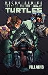 Teenage Mutant Ninja Turtles Villains Micro-Series, Volume 2 by Erik Burnham
