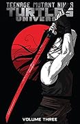 Teenage Mutant Ninja Turtles Universe, Volume 3: Karai's Path