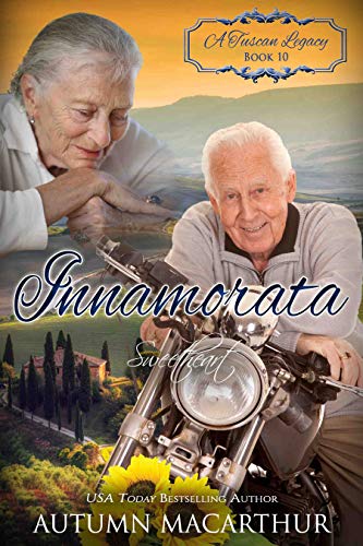 Innamorata: Sweetheart (A Tuscan Legacy #10)