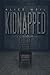 Kidnapped by Alice Weil